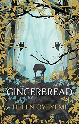 Gingerbread by Oyeyemi, Helen Book The Fast Free Shipping