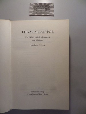 Edgar Allen Poe. Ein Dichter zwischen Romantik und Moderne. Link, Franz H.: