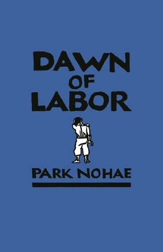 Dawn of Labor - 9780824894047