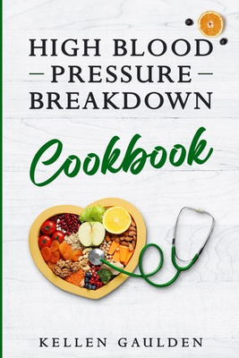 #ad High Blood Pressure Breakdown Cookbook: Season your life and your food. Savo... $46.74