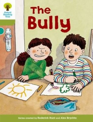 Oxford Reading Tree: Stage 7: More Stories A: the Bully Paperback
