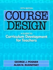 Course Design : A Guide to Curriculum Development for Teachers Ge