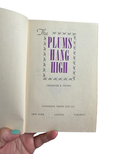 The Plums Hang High by Gertrude E. Finney 1955 Hardcover No Jacket - Picture 3 of 10