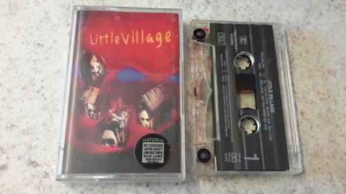 LITTLE VILLAGE - SELF TITLED CASSETTE 1992 REPRISE PLAY TESTED !