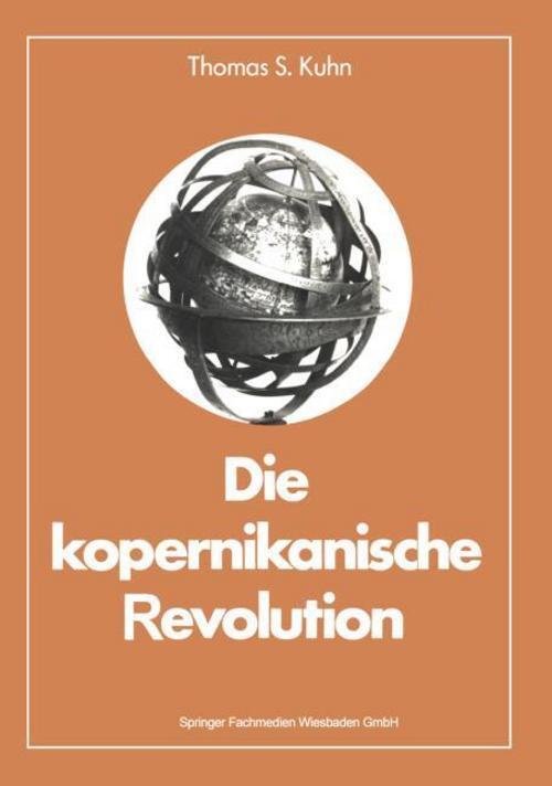 Thumbnail - Kuhn Thomas S. Die Kopernikanische Revolution. Taschenbuch