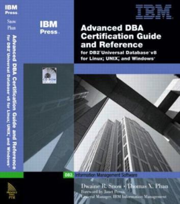 Advanced Dba Certification Guide and Reference for DB2 Universal Database V8...