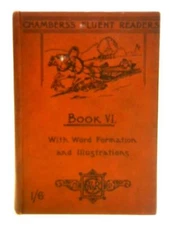 Chambers's Fluent Readers Book VI. ( - 1899) (ID:02917)