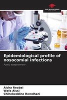 Epidemiological Profile Of Nosocomial Infections Public Establishment Buch 2024