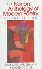 NORTON ANTHOLOGY OF MODERN POETRY By Richard Ellmann & Robert O'clair EXCELLENT