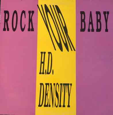 H.D. Density Rock Your Baby Vinyl Single 12inch Max Music