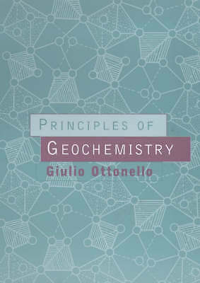 Principles of Geochemistry by Giulio Ottonello (Paperback, 2000)