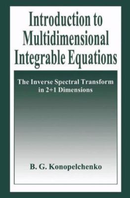 Introduction to Multidimensional Integrable Equations: The Inverse Spectral Tra