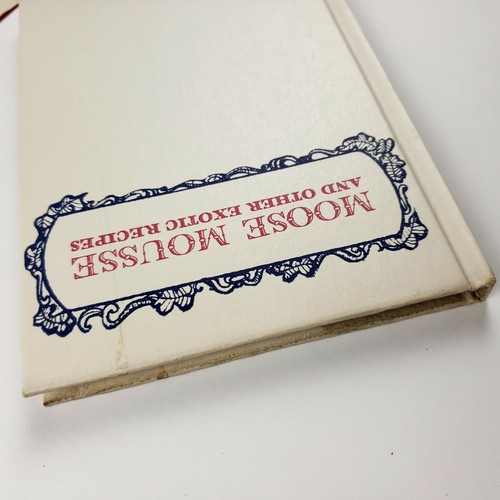 SIGNED!! Moose Mousse and Other Exotic Recipes 1964 1st Edition Robert Gilbert - Picture 6 of 12