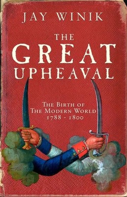 The Great Upheaval: The Birth of the Mod..., Winik, Jay