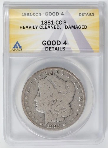 1881-CC Morgan Dollar ANACS Good 4 Details Cleaned and Damaged