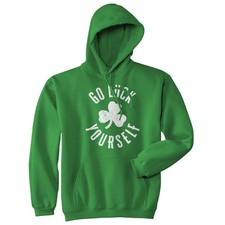 Go Luck Yourself Hoodie Funny St Patricks Day Parade Offensive Saying Graphic