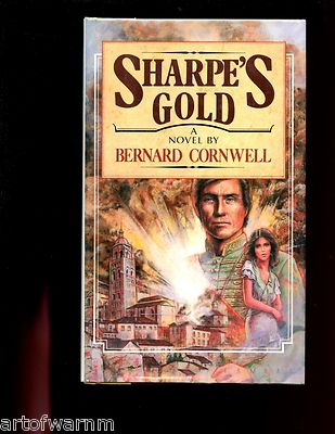 br - SHARPE'S GOLD - Bernard Cornwell,  Signed ED. 1st US  HB w/dj