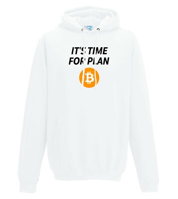 Bitcoin Kryptowährung Zeit für Plan B Neuheit Hoodie Geschenk alle Größen Erwachsene & Kinder