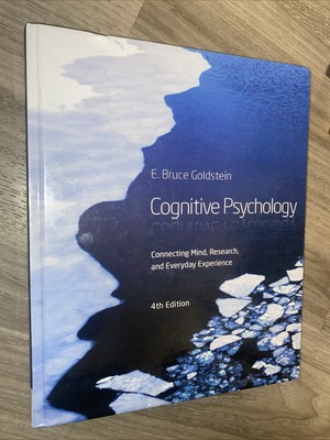 Cognitive Psychology : Connecting Mind, Research and Everyday Exp