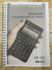 HP 42S CALCULATOR MANUAL PROGRAMMING EXAMPLES AND TECHNIQUES COLOR REPRINT