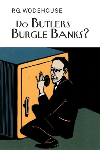 P.G. Wodehouse Do Butlers Burgle Banks? (Copertina rigida)