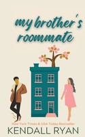 My Brother's Roommate Kendall Ryan Taschenbuch Kartoniert / Broschiert Englisch