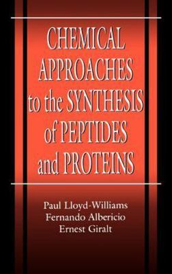 Chemical Approaches to the Synthesis of Peptides and Proteins (New Directions i
