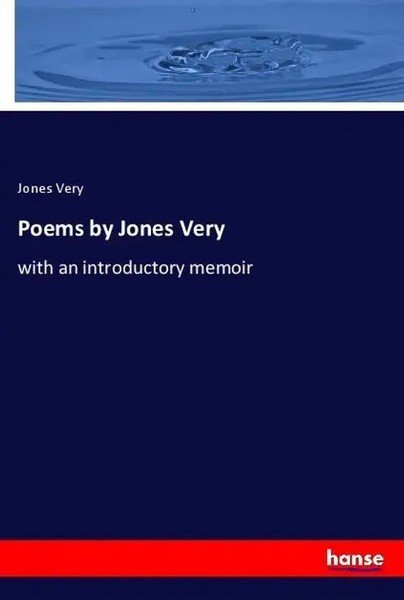 Jones Very | Poems By Jones Very | Taschenbuch | Englisch (2021) | Hansebooks-image