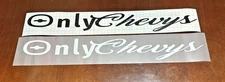 OnlyChevys Windshield Banner Decal Sticker Fits Chevrolet Chevy Silverado etc.