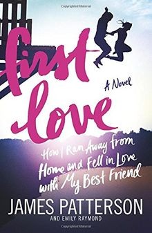 First Love: (Illustrated edition) von Patterson, James | Buch | Zustand gut