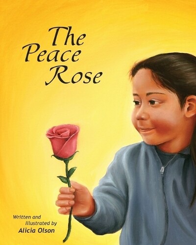 Alicia Jewell Alicia Olson The Peace Rose (Tascabile)