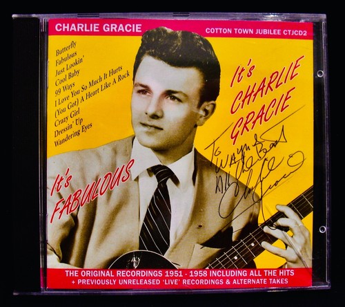 CHARLIE GRACIE~Autographed IT'S FABULOUS IT'S CHARLIE GRACIE~Mint Rockabilly CD - Picture 4 of 4