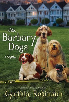 The Barbary Dogs; A Max Bravo Mystery - 0312559747, hardcover, Robinson, new