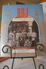 RAJ A Scrapbook of British India 1877-1947 by Chris Allen