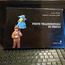 FESTE TRADIZIONALI IN FRIULI PELLIS CICERI CHIANDETTI