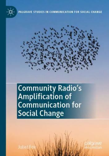 Community Radio's Amplification of Communication for Social Change by Juliet ...