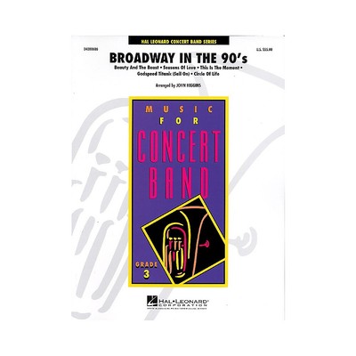 Hal Leonard Broadway in the 90's - Young Concert Band Level 3 by John Higgins
