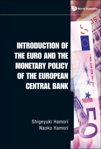Introduction of the Euro and the Monetary Policy of the European ...