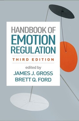 Handbook of Emotion Regulation, Third Edition by James J. Gross Paperback Book