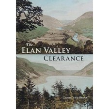 The Elan Valley Clearance: The Fate of the People and Places Aff