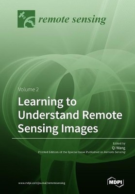 Qi Wang Learning to Understand Remote Sensing Images (Taschenbuch) (US IMPORT)