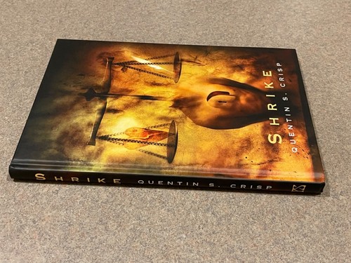 Shrike by Quentin S Crisp (SIGNED Limited Edition Hardcover 1 of 500 Copies Rare - Picture 7 of 12