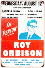 1964 Roy Orbison in Fargo vintage Look reproduction metal sign 8 x 12