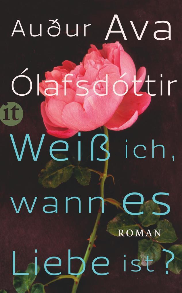 Thumbnail - Weiß Ich, Wann Es Liebe Ist? | Auður Ava Ólafsdóttir | 2013 | Deutsch