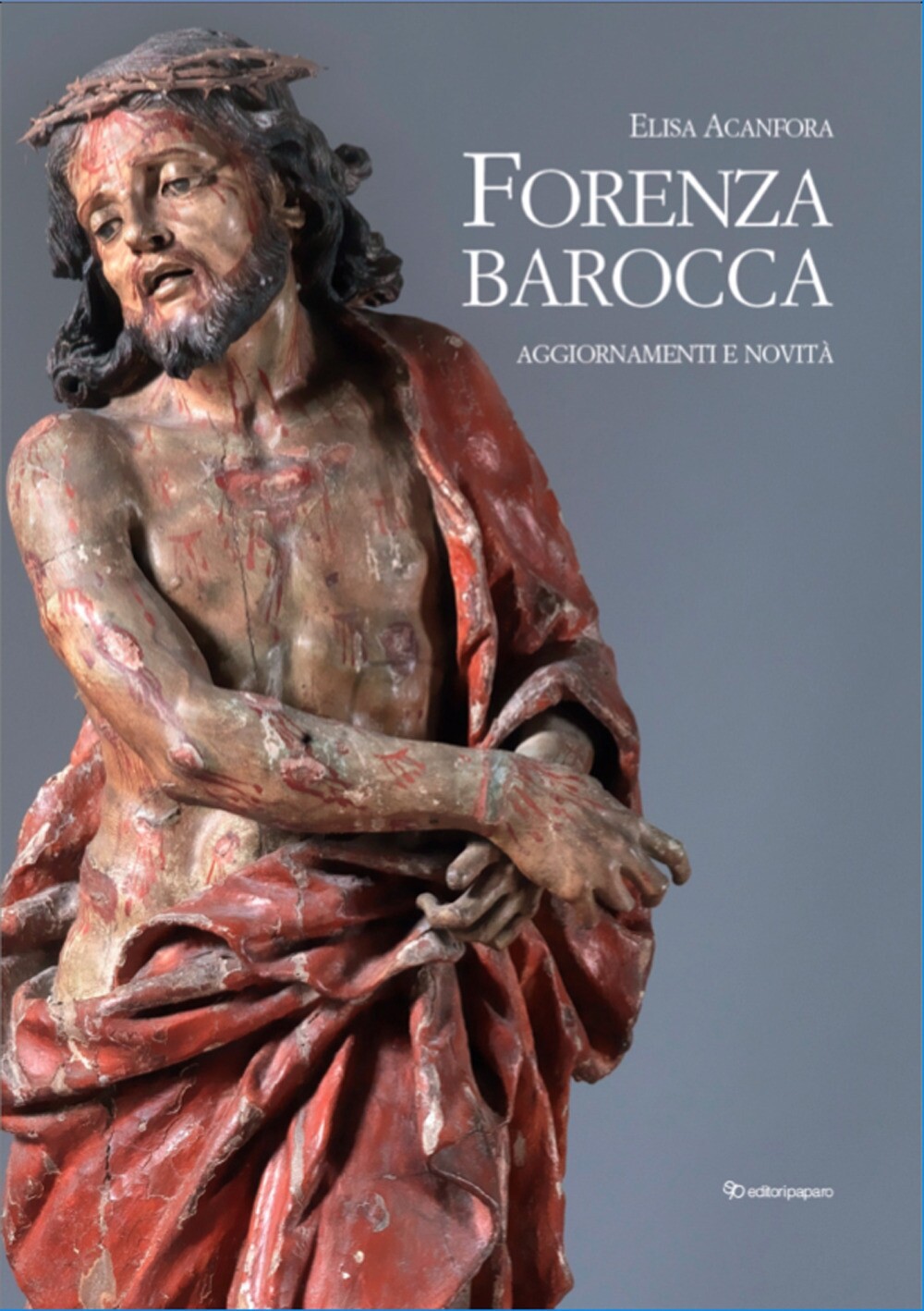 Forenza Barocca. Aggiornamenti e novità. - [Editori Paparo srl]