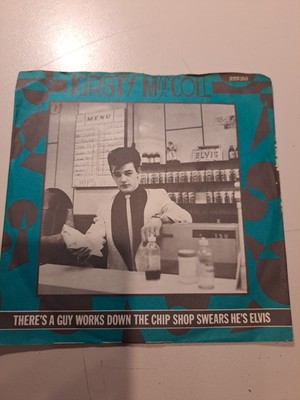 7'' Vinyl - Kirsty MacColl    There's A Guy Works Down The Chip Shop Swear...