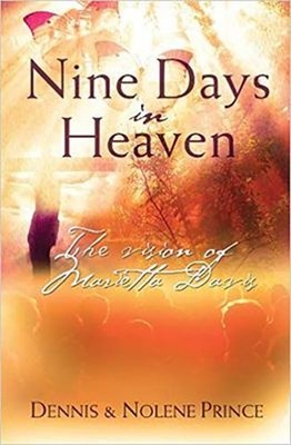 Nine Days in Heaven : The Vision of Marietta Davis Perfect Dennis