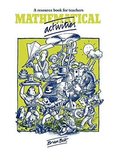 Mathematical Activities: A Resource Book for Teachers (Cambridge