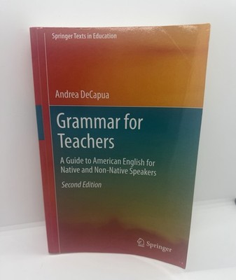 Grammar for Teachers: A Guide to American English for Native and Non-Native Spea