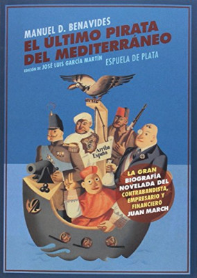 El �ltimo pirata del Mediterr�neo - Spanish Language Paperback NEW Benavides, Ma